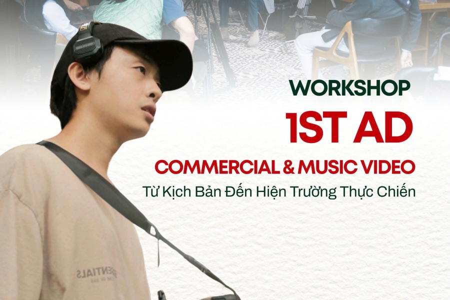 1st AD trong Commercial & Music Video 